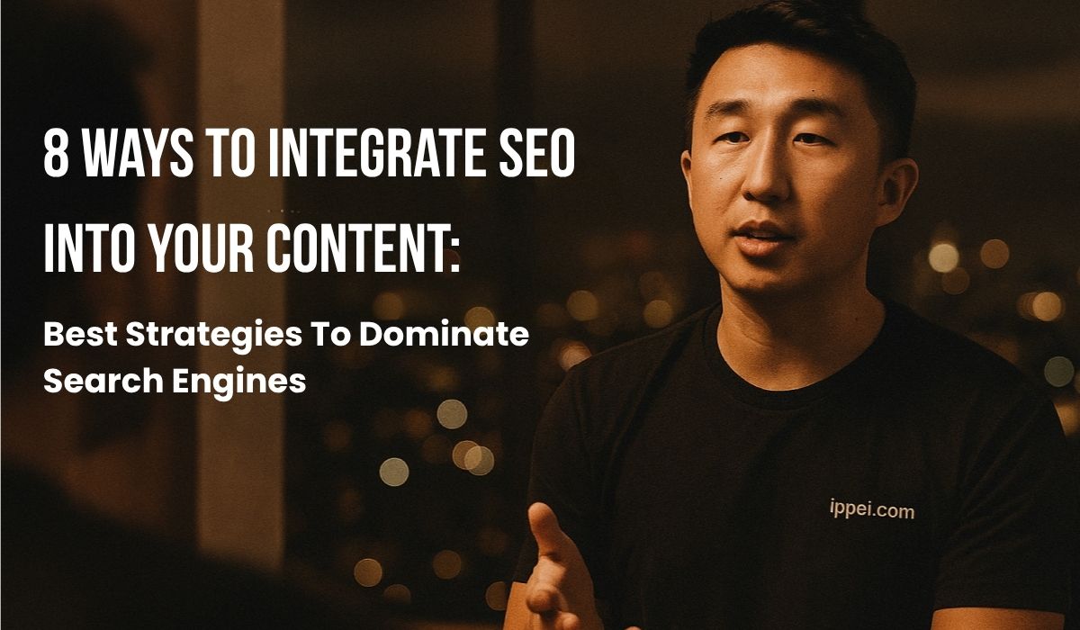8 ways to integrate seo into your content