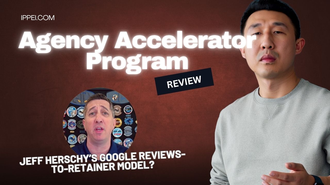 Agency Accelerator Program Review 2026: Jeff Herschy’s Google Reviews-to-Retainer Model? + Alternatives