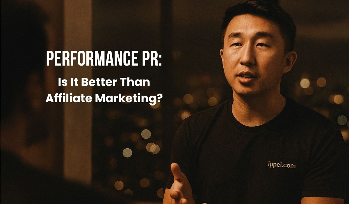 Performance PR better than affiliate marketing?