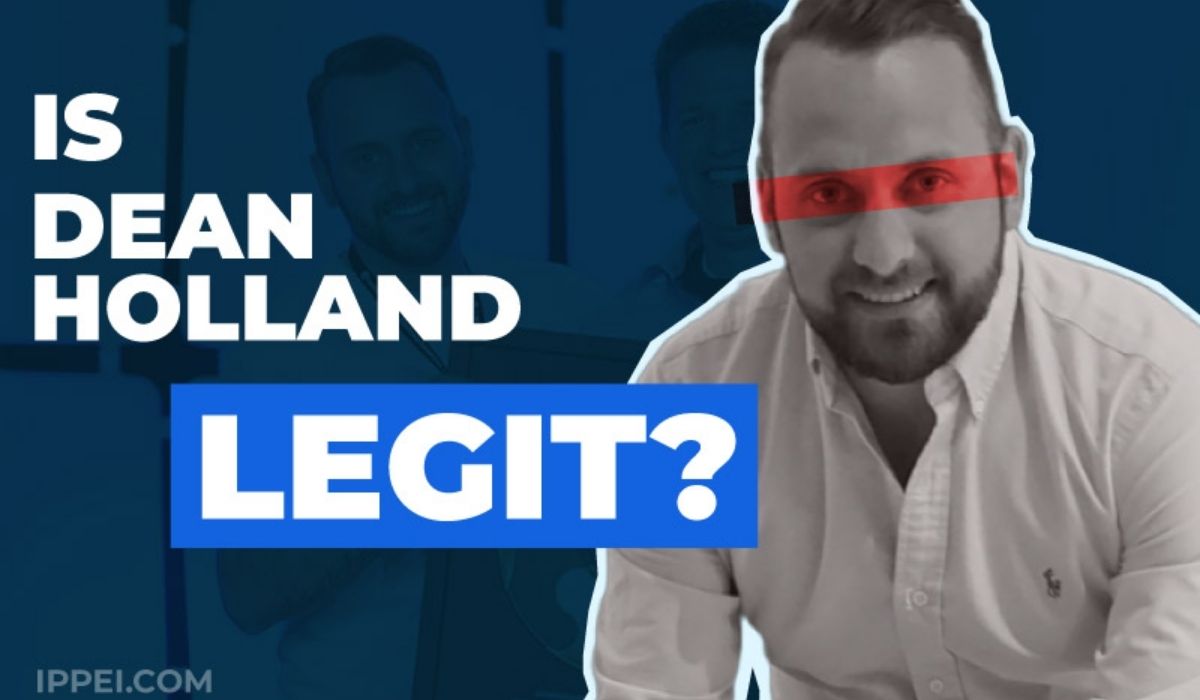 Is Dean Holland Legit