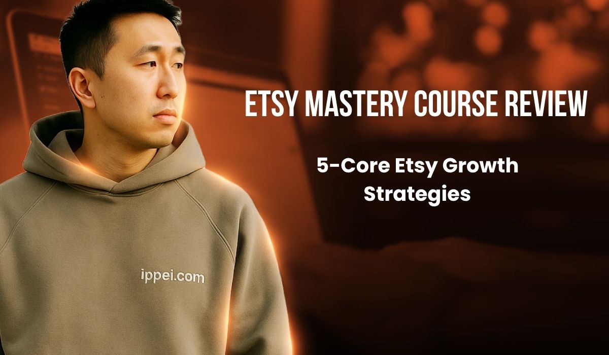 Etsy Mastery Course Review