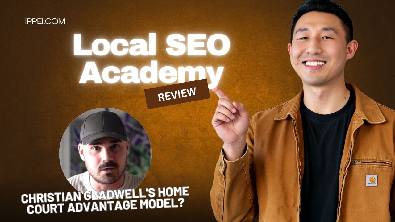 Local SEO Academy Review (2026): Christian Gladwell's Home Court Advantage Model? + Alternatives