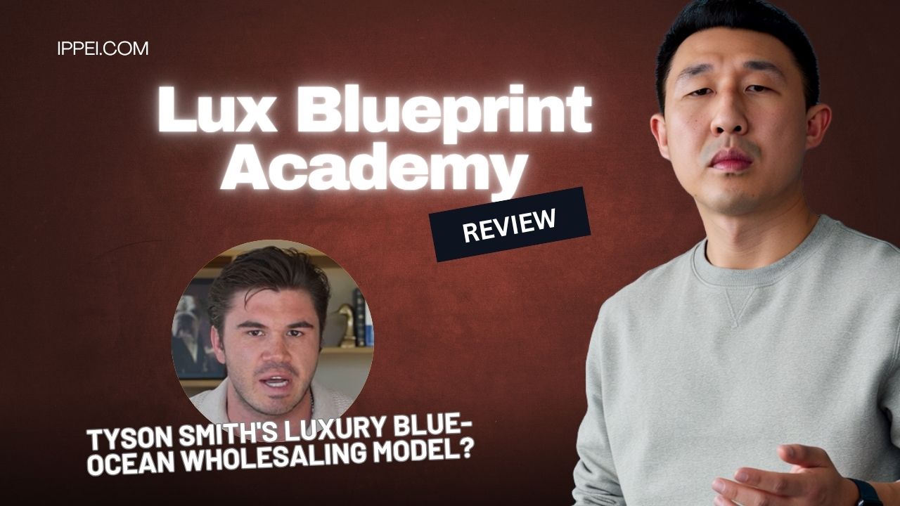 Lux Blueprint Academy Review (2026): Tyson Smith's Luxury Blue-Ocean Wholesaling Model? + Alternatives