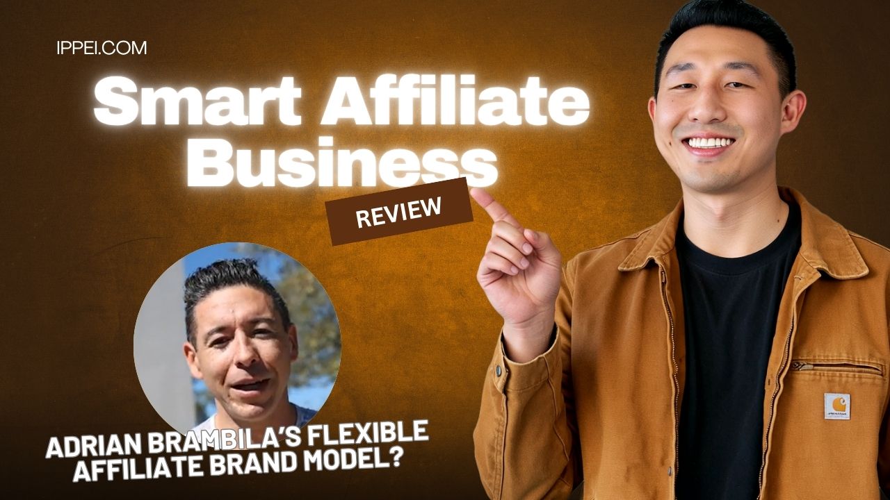 Smart Affiliate Business Review 2026: Adrian Brambila’s Flexible Affiliate Brand Model? + Alternatives