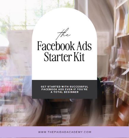the facebook ads starter kit
