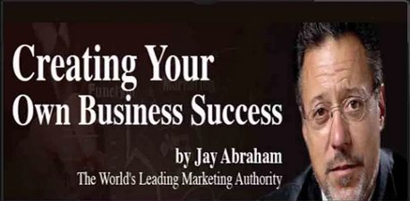 jay abraham 3 ways to grow a business
