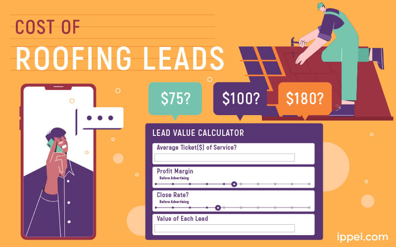 What Should Roofing Lead Cost? Use this Calculator - Ippei Blog