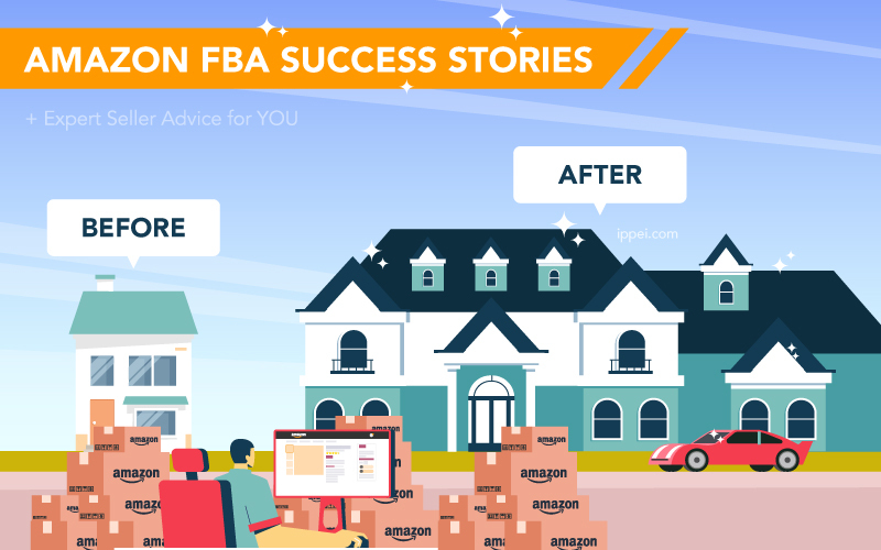 Top 10 Amazon FBA Success Stories + Expert Seller Advice for YOU - Ippei  Blog