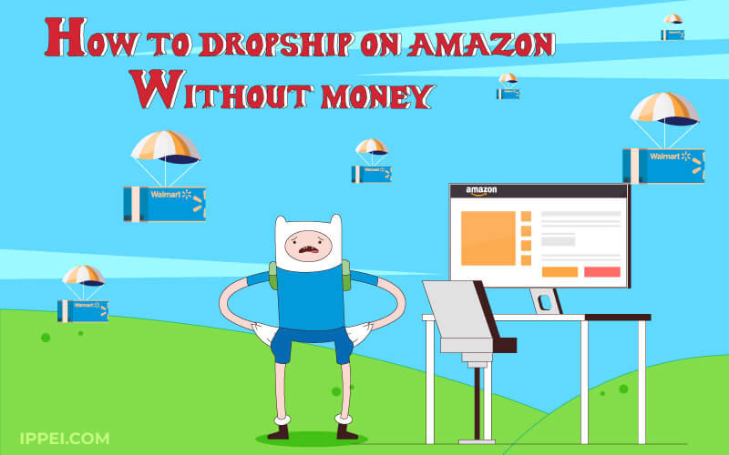 How to Dropship on Amazon Without Money: The TRUTH for 2022 (+ 5 Cost