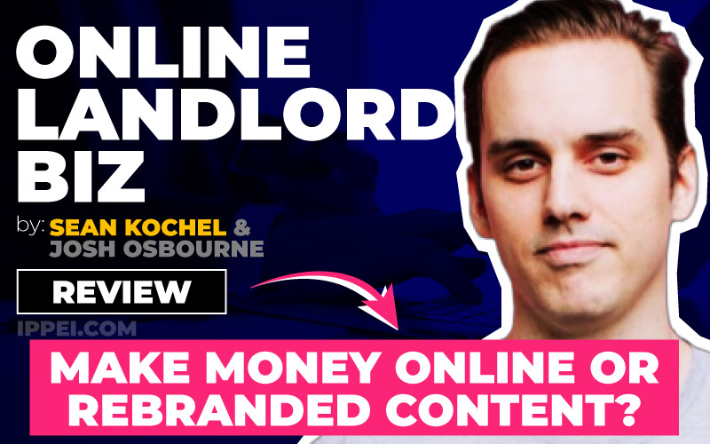 Online Landlord Biz Review: A New Way To Make Money Online Or Rebranded  Content? - Ippei Blog