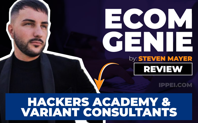 Steven Mayer's eCom Genie Review — 3 Telling Reviews From Hackers Academy  and Valiant Consultants - Ippei Blog