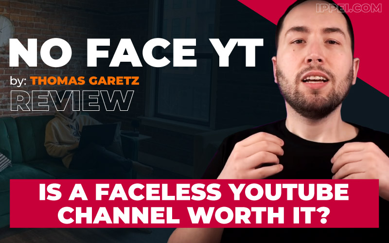 Thomas Garetz' No Face YT Review: Is a Faceless YouTube Channel Worth It in  2024? - Ippei Blog