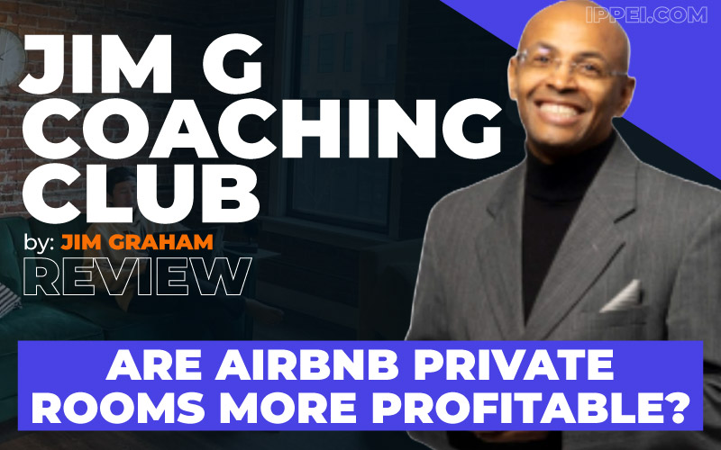 Jim G Coaching Club Review: Are Airbnb Private Rooms More Profitable? - Ippei Blog
