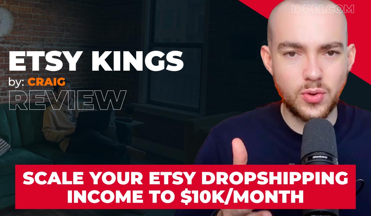 Craig's Etsy Kings Review - Scale Your Etsy Dropshipping Income to $10K ...